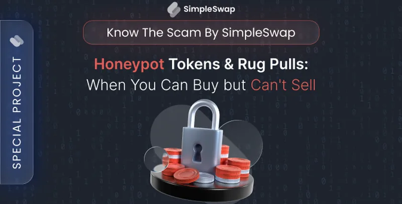 Tokens that will not sell &mdash; SimpleSwap Know Scam cover